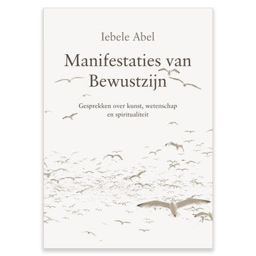Manifestaties van Bewustzijn